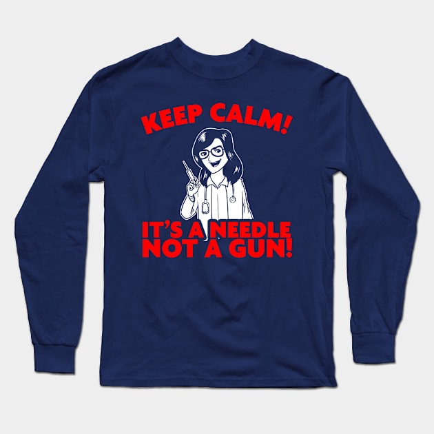 Keep Calm, It's A Needle Long Sleeve T-Shirt by veerkun